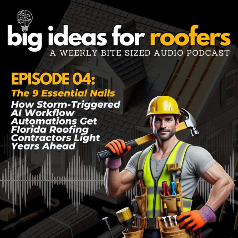 Big Ideas for Roofers Podcast Episode 04